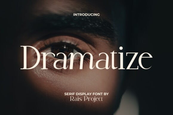 Dramatize Font for Web Design and Branding