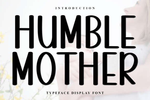 Humble Mother: A Modern Font for Polished Branding